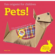 Pets! Fun Origami for Children